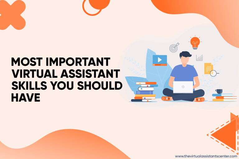 Most Important Virtual Assistant Skills You Should Have