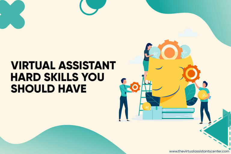 Virtual Assistant Hard Skills Should Have